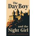 The Day Boy and the Night Girl (Fantasy and Horror Classics)
