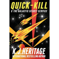 Quick-Kill & The Galactic Secret Service