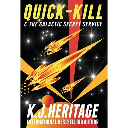 Quick-Kill & The Galactic Secret Service