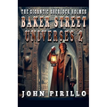 The Gigantic Sherlock Holmes Baker Street Universes 2