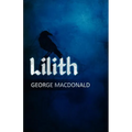 Lilith: A Romance