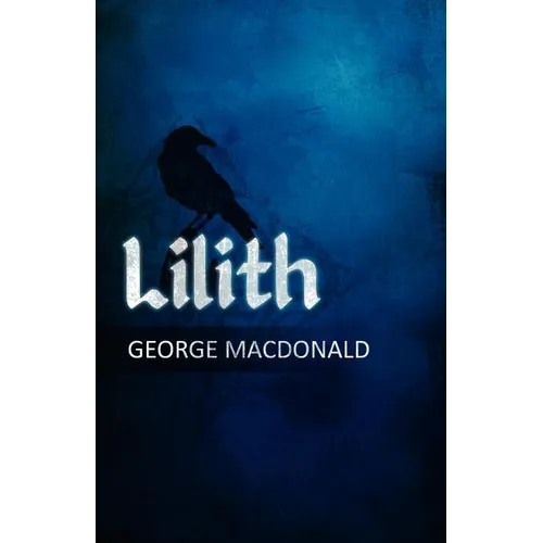 Lilith: A Romance