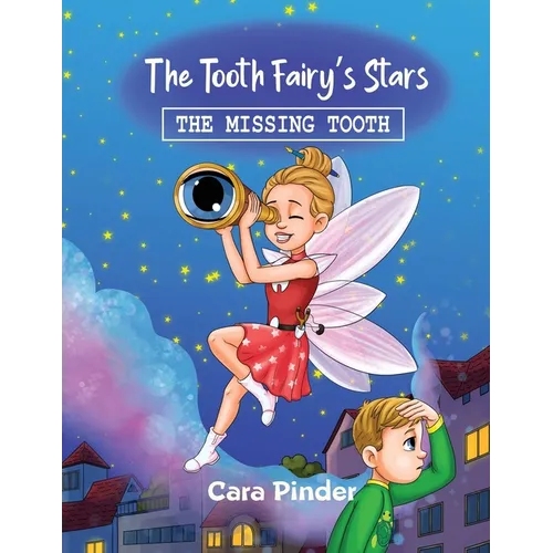 The Tooth Fairy's Stars: The Missing Tooth