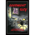 Goodnight Suzy: A Collection of Short Stories