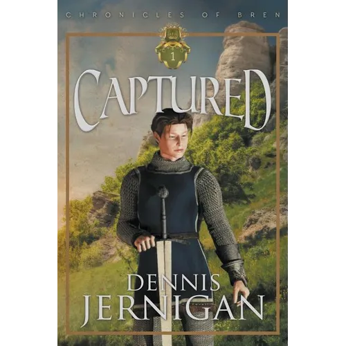 CAPTURED (Book 1 of The Chronicles of Bren Trilogy)