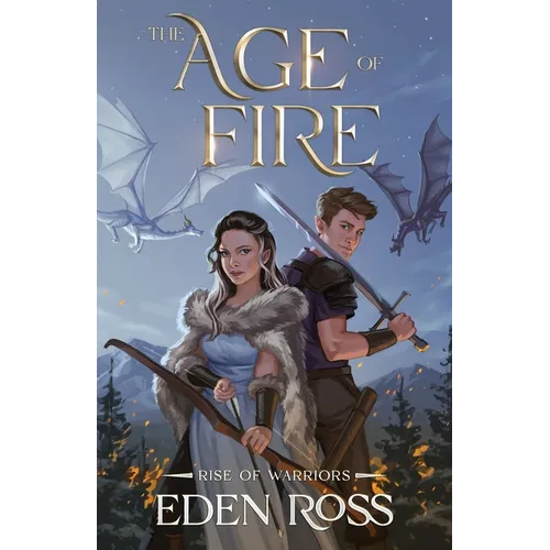 The Age of Fire: Rise of Warriors