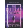 The Future Collection: Science Fiction Short Stories