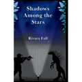 Shadows Among the Stars