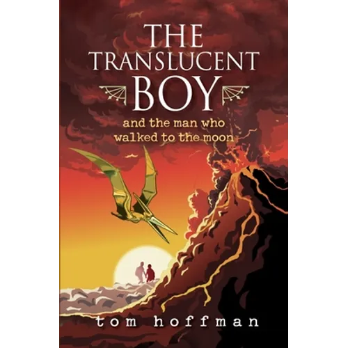 The Translucent Boy and the Man Who Walked to the Moon