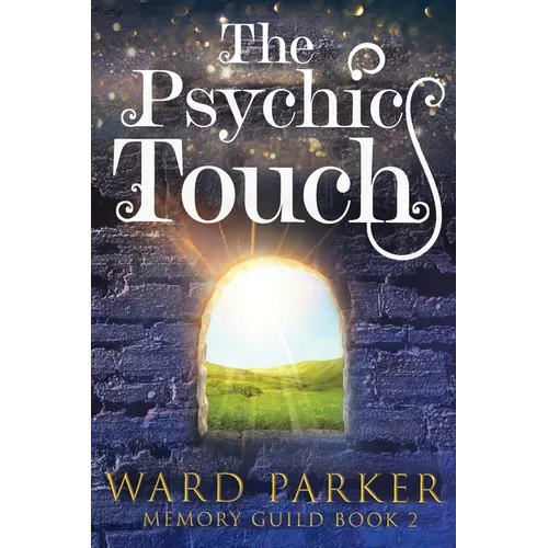 The Psychic Touch: A midlife paranormal mystery
