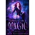 Combustible Magic: Myrtlewood Mysteries Book three