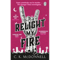 Relight My Fire: The Stranger Times, Book 4