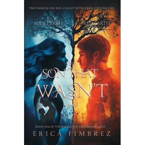 The Son That Wasn't: Book One of the Beyond the Crossroads Series