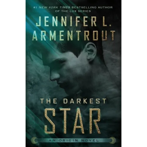 The Darkest Star: An Origin Novel