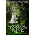 The Mountains Rise: Book 1
