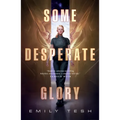 Some Desperate Glory