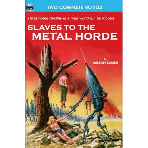 Slaves to the Metal Horde & Hunters out of Time