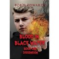 Blood in Black Water: Book One: Dissension