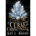 Curse and Crystal Thorns