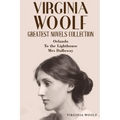 Virginia Woolf Greatest Novels Collection: Orlando, To the Lighthouse, Mrs Dalloway