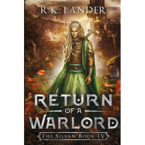 Return of a Warlord: The Silvan Book IV