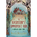 The Raconteur's Commonplace Book: A Greenglass House Story
