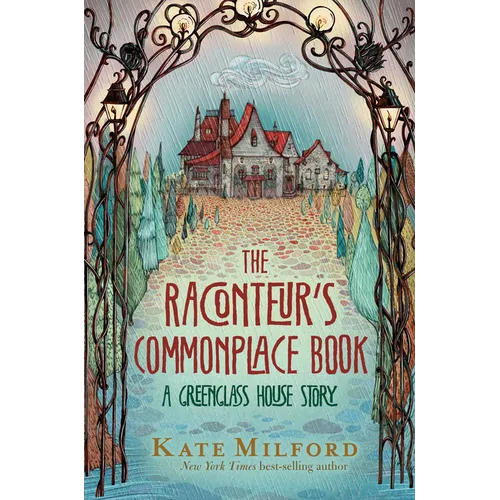 The Raconteur's Commonplace Book: A Greenglass House Story