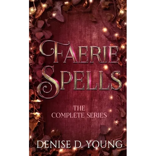 Faerie Spells: The Complete Series