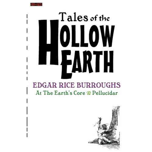 TALES Of The HOLLOW EARTH: The Edgar Rice Burroughs Edition