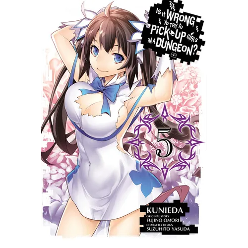 Is It Wrong to Try to Pick Up Girls in a Dungeon?, Vol. 5 (Manga)