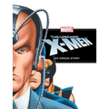 Uncanny X-Men: An Origin Story: An Origin Story
