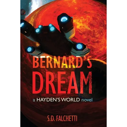 Bernard's Dream: A Hayden's World Novel