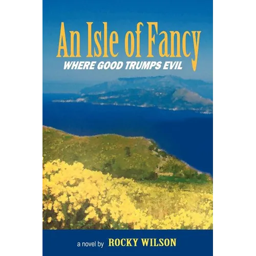 An Isle of Fancy: Where Good Trumps Evil