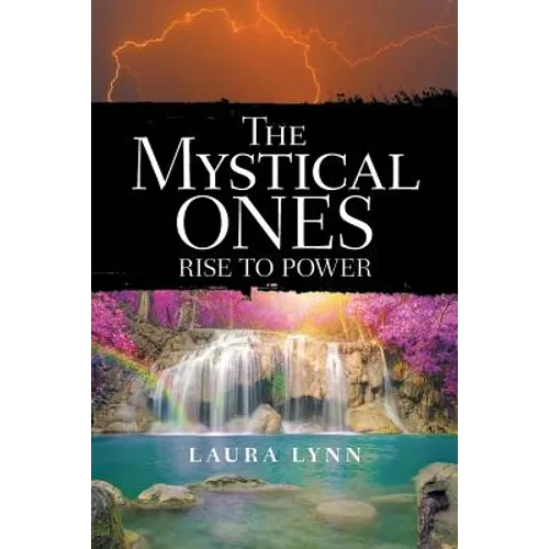 The Mystical Ones: Rise to Power