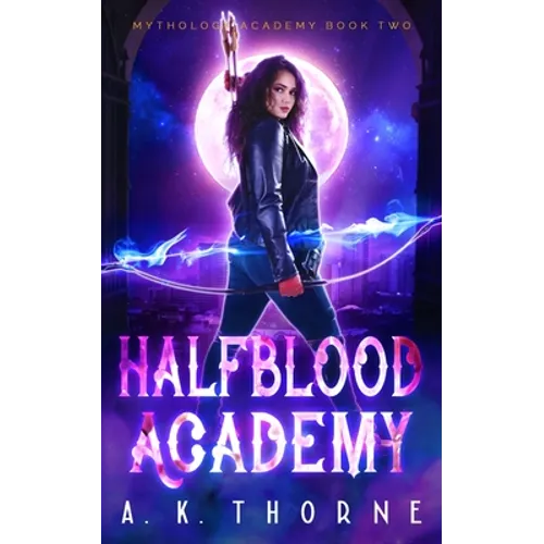 Half Blood Academy: A Paranormal Fantasy Academy Greek Gods Series