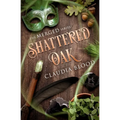 Shattered Oak: A supernatural post apocalyptic fantasy with a touch of romance