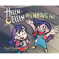 Helen & Ellen And The Very Wrong Pet