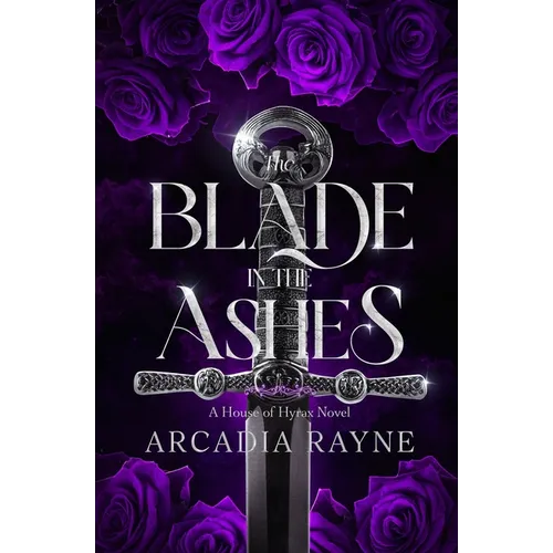 The Blade in the Ashes