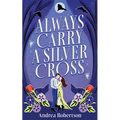 Always Carry a Silver Cross