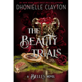 The Beauty Trials-A Belles Novel
