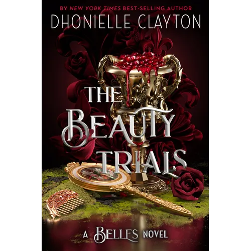 The Beauty Trials-A Belles Novel