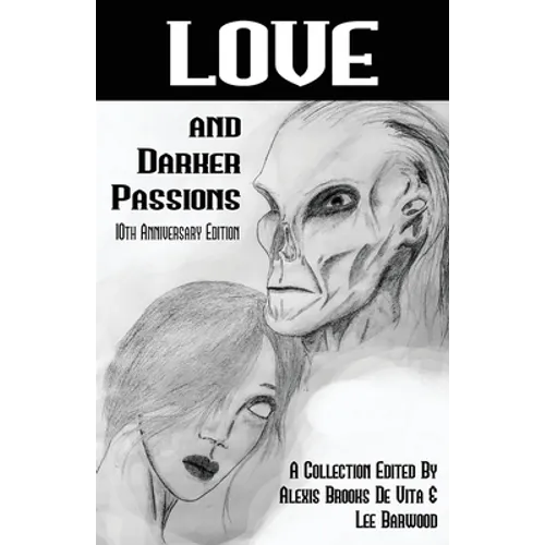 Love And Darker Passions