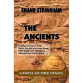 The Ancients: A Novel of Time Travel