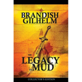 The Legacy of Mud: Collector's Edition