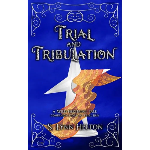 Trial and Tribulation