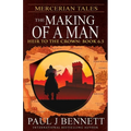 Mercerian Tales: The Making of a Man