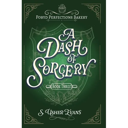 A Dash of Sorcery: A Cozy Fantasy Mystery