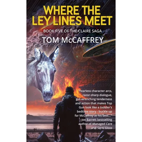 Where The Ley Lines Meet: Final Chapter to the Claire Saga