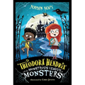 Theodora Hendrix and the Monstrous League of Monsters