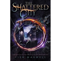 The Shattered City
